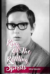 The King Of The Rattling Spirits