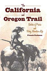 The California And Oregon Trail