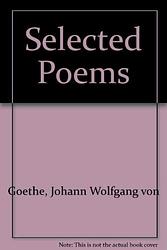 Poems Of Johann Wolfgang Von Goethe