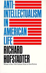Anti-intellectualism in American Life