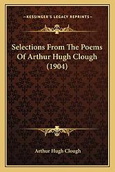 Poems Of Arthur Hugh Clough