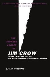 The Strange Career of Jim Crow