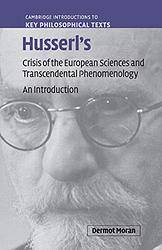 The Crisis of European Sciences and Transcendental Phenomenology