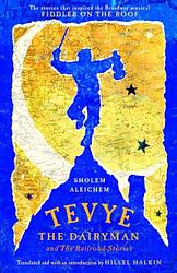 Tevye The Dairyman And The Railroad Stories