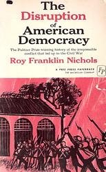 The Disruption of American Democracy