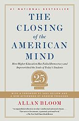 The Closing of the American Mind