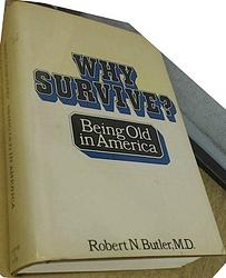 Why Survive? Being Old in America