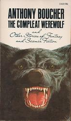 The Compleat Werewolf And Other Stories Of Fantasy And Science Fiction