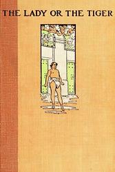 The Lady, Or The Tiger?