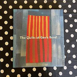 The Quilts Of Gee's Bend