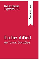 La Luz Difícil