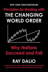 Principles For Dealing With The Changing World Order