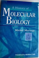 A History Of Molecular Biology