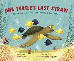 One Turtle's Last Straw