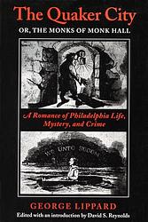 The Quaker City, Or The Monks Of Monk Hall