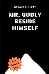 Mr. Godly Beside Himself