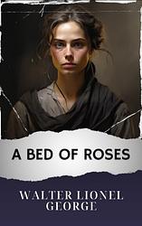 A Bed Of Roses