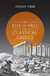The Rise And Fall Of Classical Greece