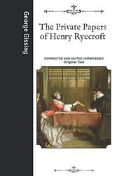 The Private Papers Of Henry Ryecroft