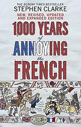 1,000 Years Of Annoying The French
