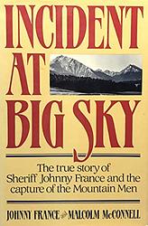 Incident At Big Sky