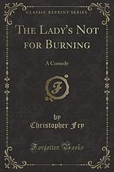 The Lady's Not For Burning