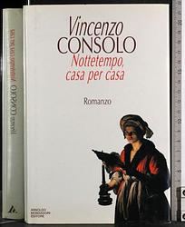 Nottetempo, Casa Per Casa