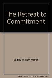 The Retreat To Commitment