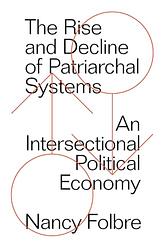 The Rise And Decline Of Patriarchal Systems