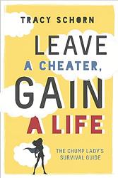 Leave A Cheater, Gain A Life