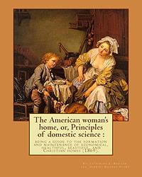 The American Woman's Home