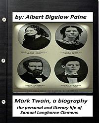 Mark Twain, A Biography