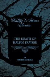 The Death Of Halpin Frayser