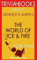 The World Of Ice & Fire