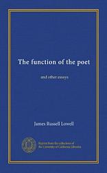 The Function Of The Poet, And Other Essays