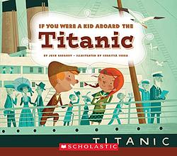 If You Were A Kid Aboard The Titanic