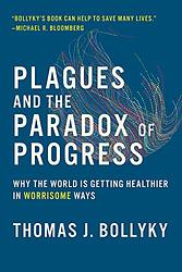 Plagues And The Paradox Of Progress