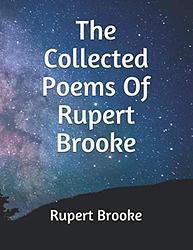 The Collected Poems Of Rupert Brooke