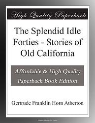 The Splendid Idle Forties