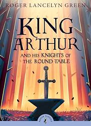 King Arthur And His Knights Of The Round Table