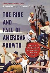 The Rise And Fall Of American Growth