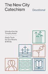 The New City Catechism Devotional