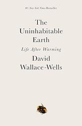 The Uninhabitable Earth