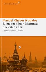 El Maestro Juan Martínez Que Estaba Allí