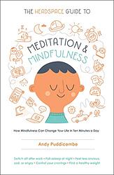 The Headspace Guide To Meditation And Mindfulness