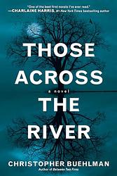 Those Across The River