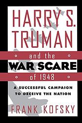 Harry Truman And The War Scare Of 1948