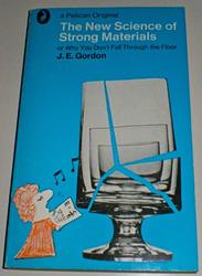 The New Science Of Strong Materials