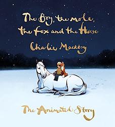 The Boy, The Mole, The Fox And The Horse