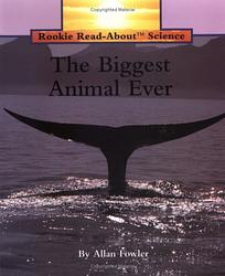 The Biggest Animal Ever